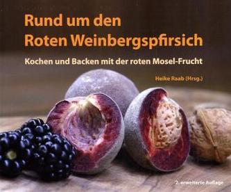 Rund um den Weinbergspfirsich