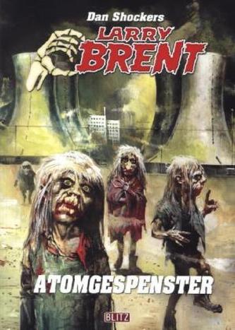 Dan Shockers Larry Brent - Atomgespenster