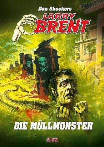 Dan Shockers Larry Brent - Die Müllmonster