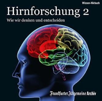 Wie wir denken und entscheiden, Audio-CD. Tl.2