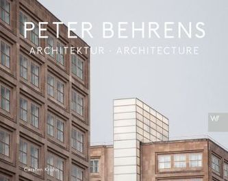 Peter Behrens Architektur. Architecture