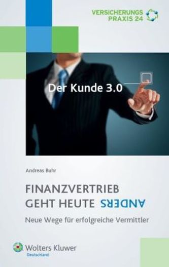 Finanzvertrieb geht heute anders