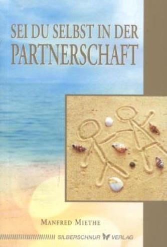 Sei Du selbst in der Partnerschaft