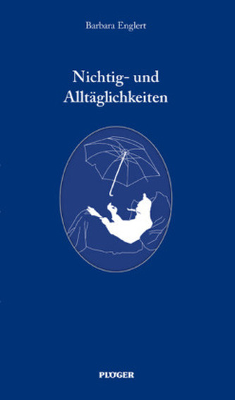 Nichtig- und Alltäglichkeiten