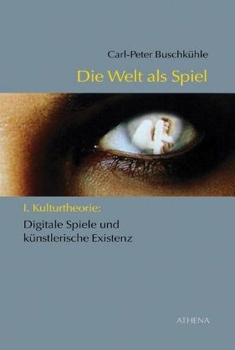 Die Welt als Spiel, Kulturtheorie