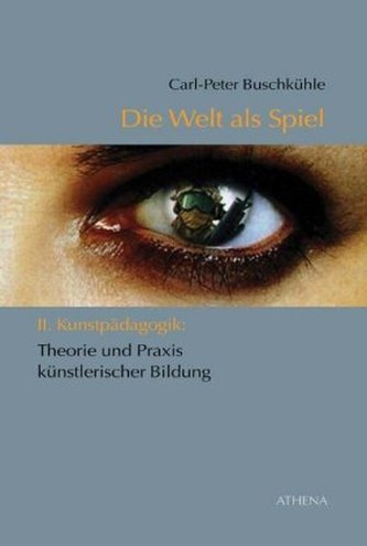 Die Welt als Spiel, Kunstpädagogik: