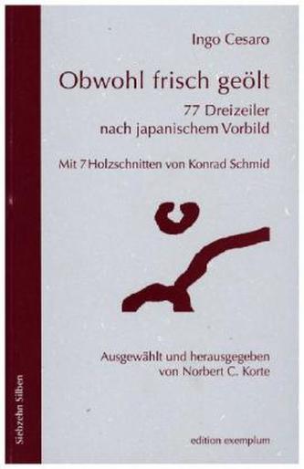 Obwohl frisch geölt