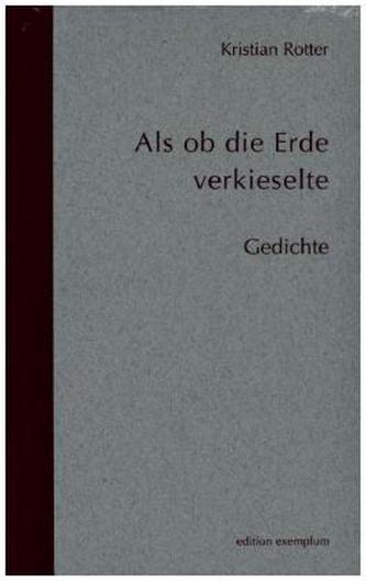 Als ob die Erde verkieselte