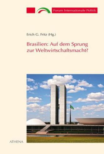 Brasilien: Auf dem Sprung zur Weltwirtschaftsmacht?