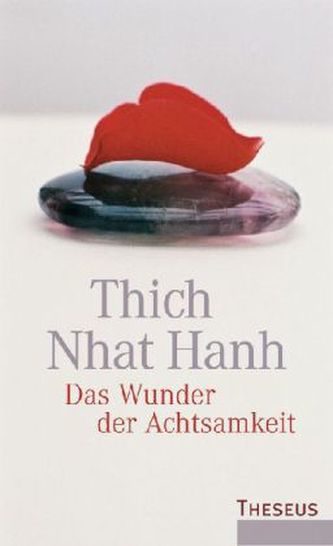 Das Wunder der Achtsamkeit