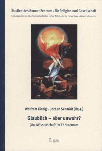 Glaublich - aber unwahr?