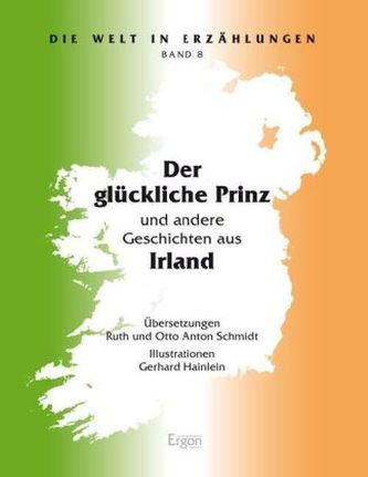 Der glückliche Prinz und andere Geschichten aus Irland