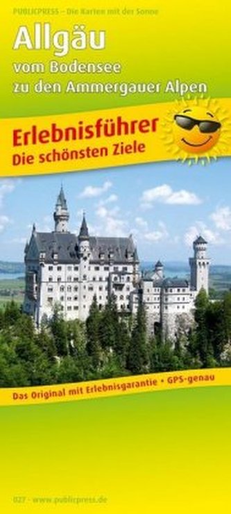 PublicPress Erlebnisführer Allgäu - vom Bodensee zu den Ammergauer Alpen