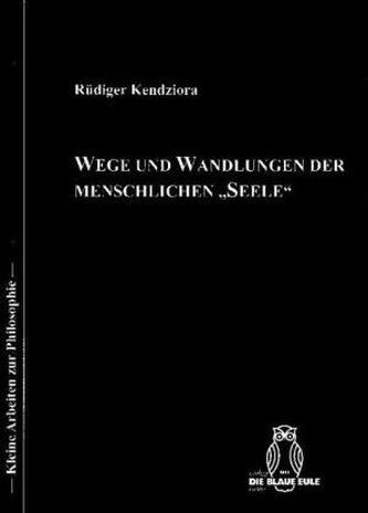 Wege und Wandlungen der menschlichen Seele'