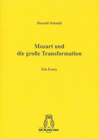 Mozart und die große Transformation