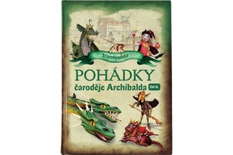 Pohádky čaroděje Archibalda  - díl II.