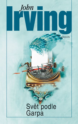 Svět podle Garpa (John Irving, 2008)