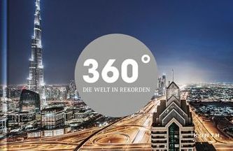 360 Grad - Die Welt in Rekorden