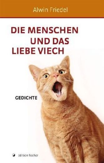 Die Menschen und das liebe Viech