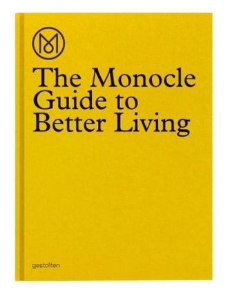 The Monocle Guide to Better Living