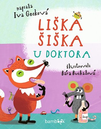 Liška Šiška u doktora (Iva Gecková, 2020)
