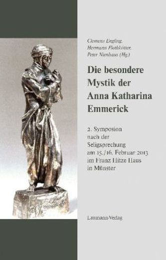 Die besondere Mystik der Anna Katharina Emmerick