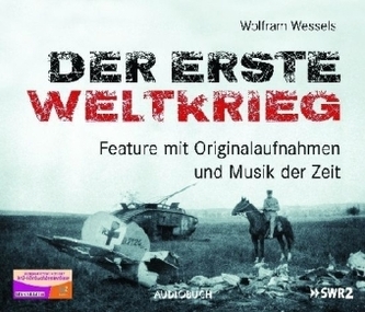 Der Erste Weltkrieg, 3 Audio-CDs