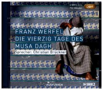 Die vierzig Tage des Musa Dagh, 2 MP3-CDs Die vierzig Tage des Musa Dagh, 2 MP3-CDs