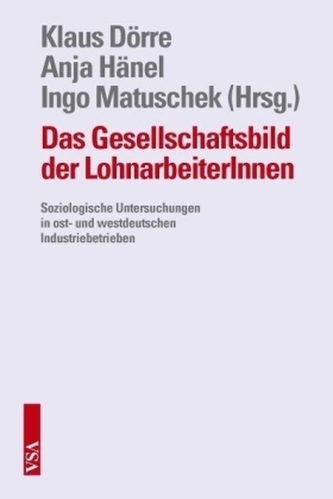Das Gesellschaftsbild der LohnarbeiterInnen