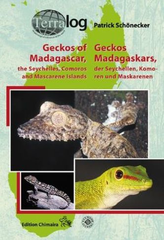 Geckos Madagaskars, der Seychellen, Komoren und Maskarenen. Geckos of Madagascar, the Seychelles, Comoros and Mascarene Islands