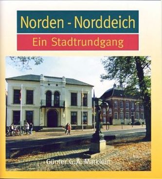 Norden-Norddeich, Ein Stadtrundgang