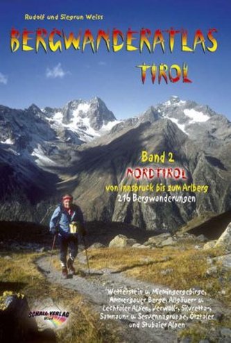 Nordtirol, von Innsbruck bis zum Arlberg Nordtirol, von Innsbruck bis zum Arlberg