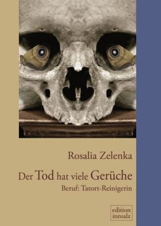Der Tod hat viele Gerüche - Beruf: Tatortreinigerin