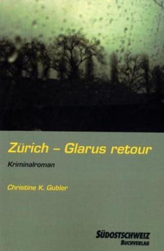 Zürich - Glarus retour