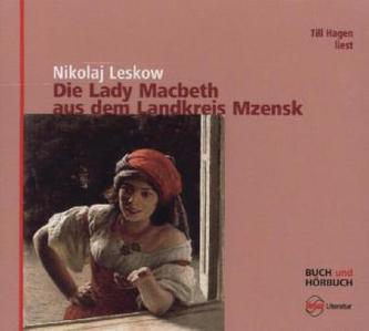 Die Lady Macbeth aus dem Landkreis Mzensk, 2 Audio-CDs Die Lady Macbeth aus dem Landkreis Mzensk, 2 Audio-CDs
