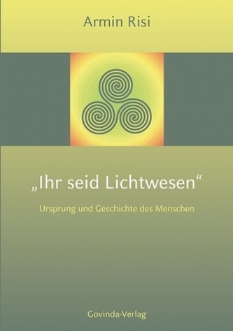 Ihr seid Lichtwesen