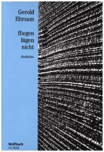 fliegen lügen nicht