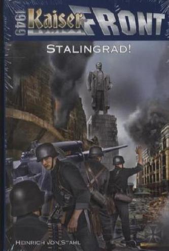 Kaiserfront 1949 - Stalingrad!