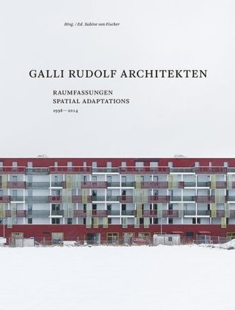 Galli Rudolf Architekten 1998-2014