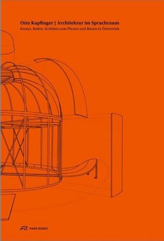 Otto Kapfinger: Architektur im Sprachraum