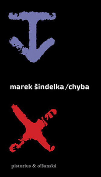 Chyba - PODPIS MAREK ŠINDELKA (Marek Šindelka, 2008)