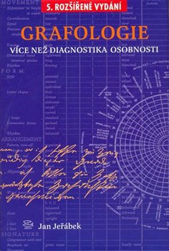 Grafologie : více než diagnostika osobnosti (Jan Jeřábek, 2003)