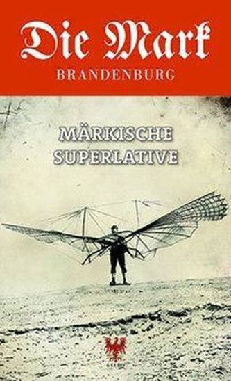 Märkische Superlative Märkische Superlative