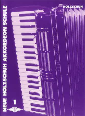 Neue Holzschuh Akkordeon-Schule. H.1