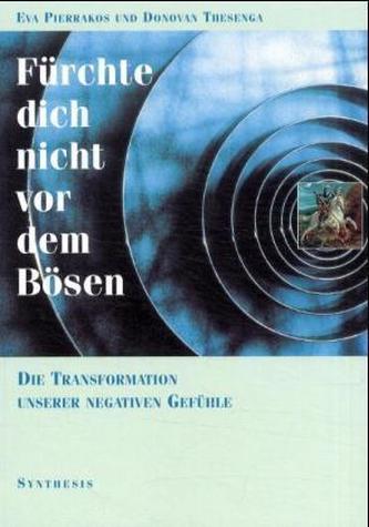 Fürchte dich nicht vor dem Bösen