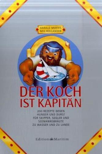 Der Koch ist Kapitän