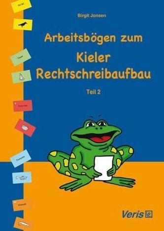 Arbeitsbögen zum Kieler Rechtschreibaufbau. Tl.2