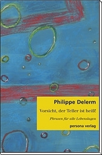 Vorsicht, der Teller ist heiß!