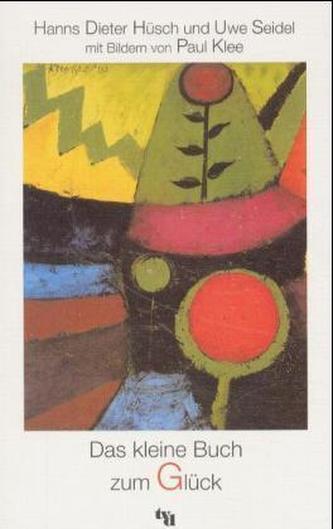Das kleine Buch zum Glück