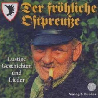 Der fröhliche Ostpreuße, 1 Audio-CD